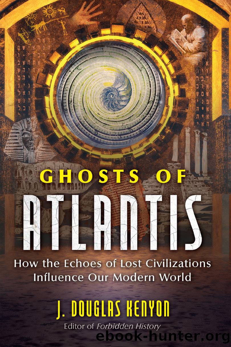 Ghosts of Atlantis by J. Douglas Kenyon