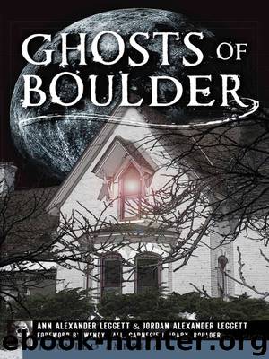 Ghosts of Boulder (Haunted America) by Ann Alexander Leggett