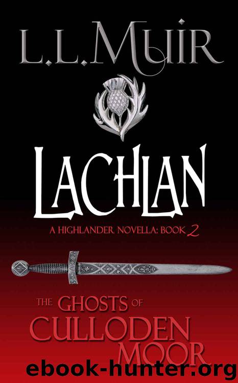 Ghosts of Culloden Moor 02 - Lachlan by L.L. Muir