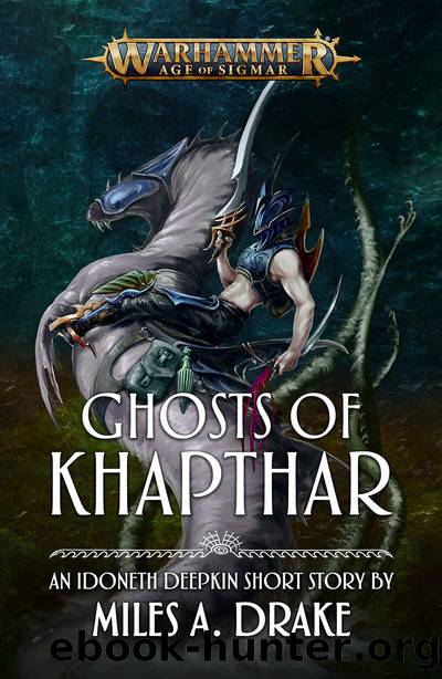 Ghosts of Khapthar by Miles A Drake