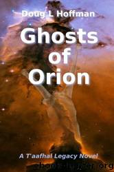 Ghosts of Orion by Doug L Hoffman