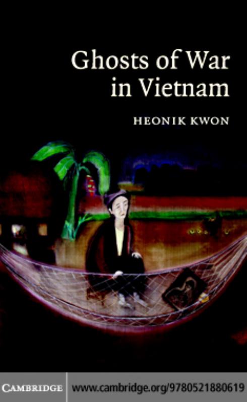 Ghosts of War in Vietnam (Studies in the Social and Cultural History of Modern Warfare) by Unknown