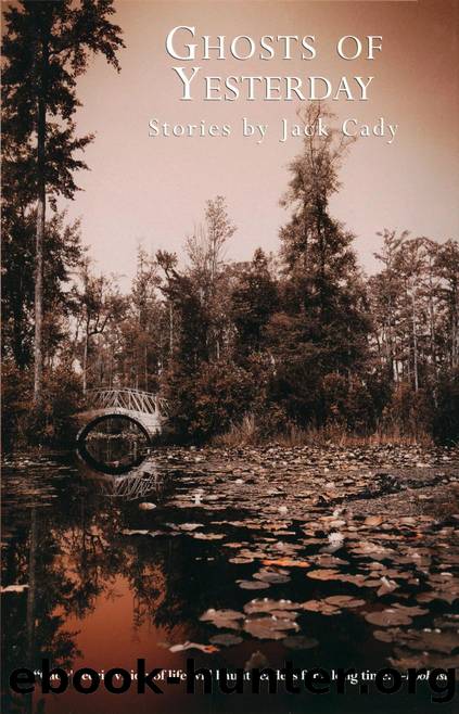 Ghosts of Yesterday (2003) by Jack Cady