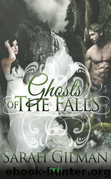 Ghosts of the Falls (Entangled Ever After) by Gilman Sarah