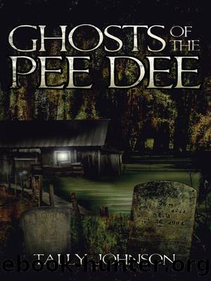 Ghosts of the Pee Dee by Tally Johnson