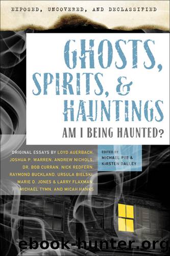 Ghosts, Spirits, & Hauntings by Michael Pye
