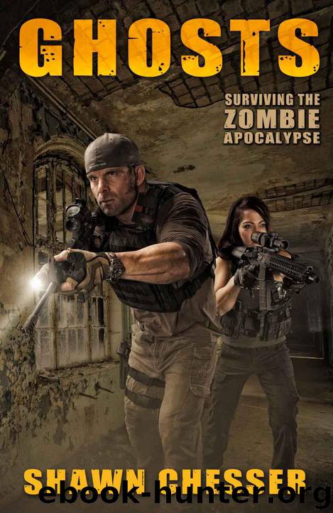 Ghosts: Surviving the Zombie Apocalypse by Shawn Chesser