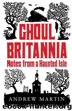 Ghoul Brittania by Andrew Martin
