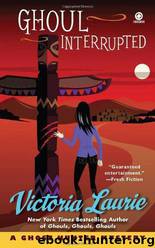 Ghoul Interrupted: A Ghost Hunter Mystery by Victoria Laurie