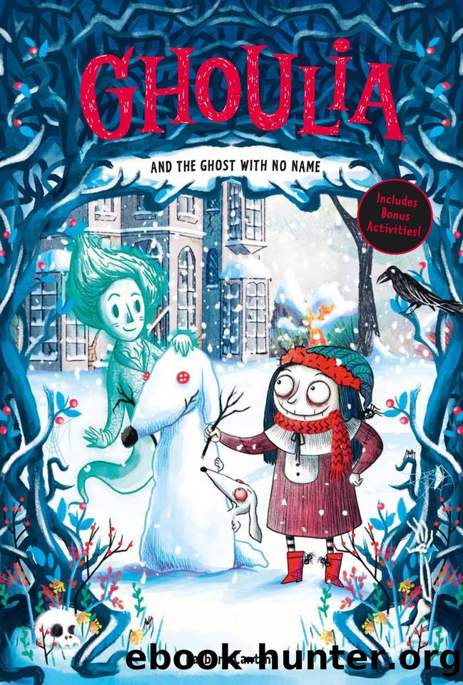 Ghoulia and the Ghost with No Name (Book #3) by Cantini Barbara