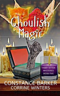 Ghoulish Magic (Tabby Kitten Mystery Book 5) by Constance Barker & Corrine Winters