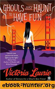 Ghouls Ghouls Ghouls by Victoria Laurie