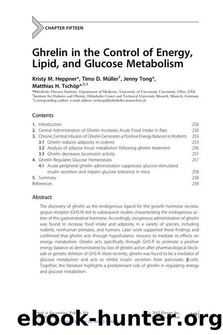 Ghrelin in the Control of Energy, Lipid, and Glucose Metabolism by Kristy M. Heppner & Timo D. Müller & Jenny Tong & Matthias H. Tschöp