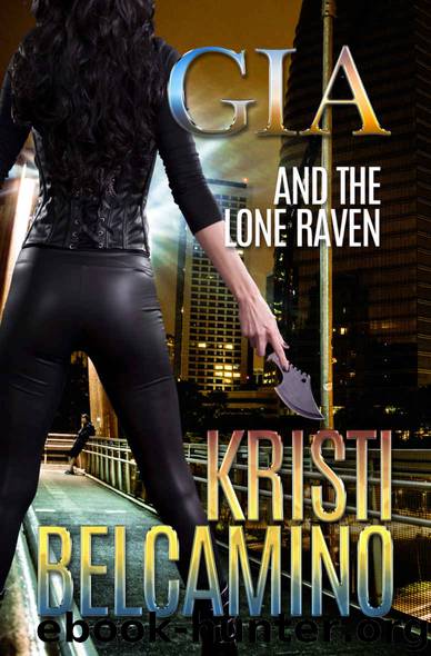 Gia and the Lone Raven (Gia Santella Crime Thriller - Novella Book 4) by Kristi Belcamino
