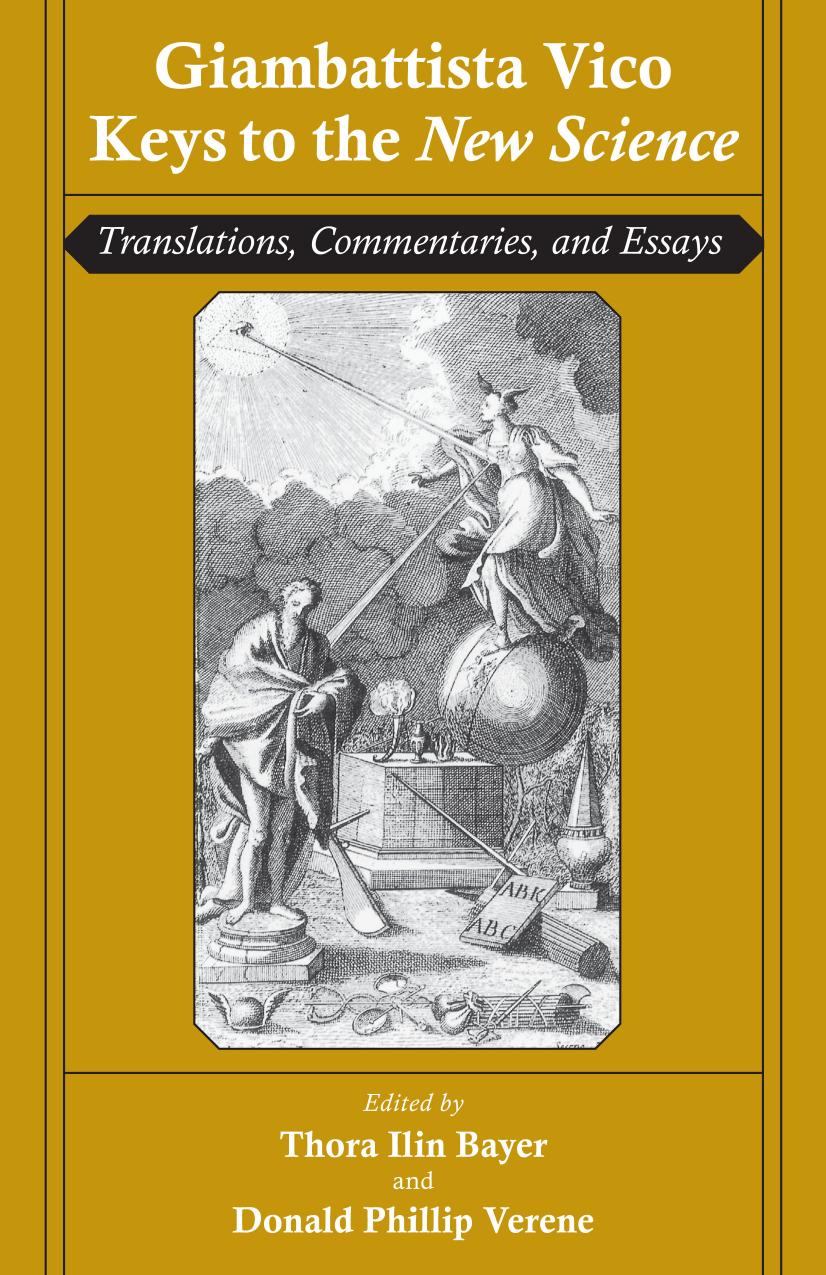 Giambattista Vico: Keys to the "New Science by Thora Ilin Bayer Donald Phillip Verene