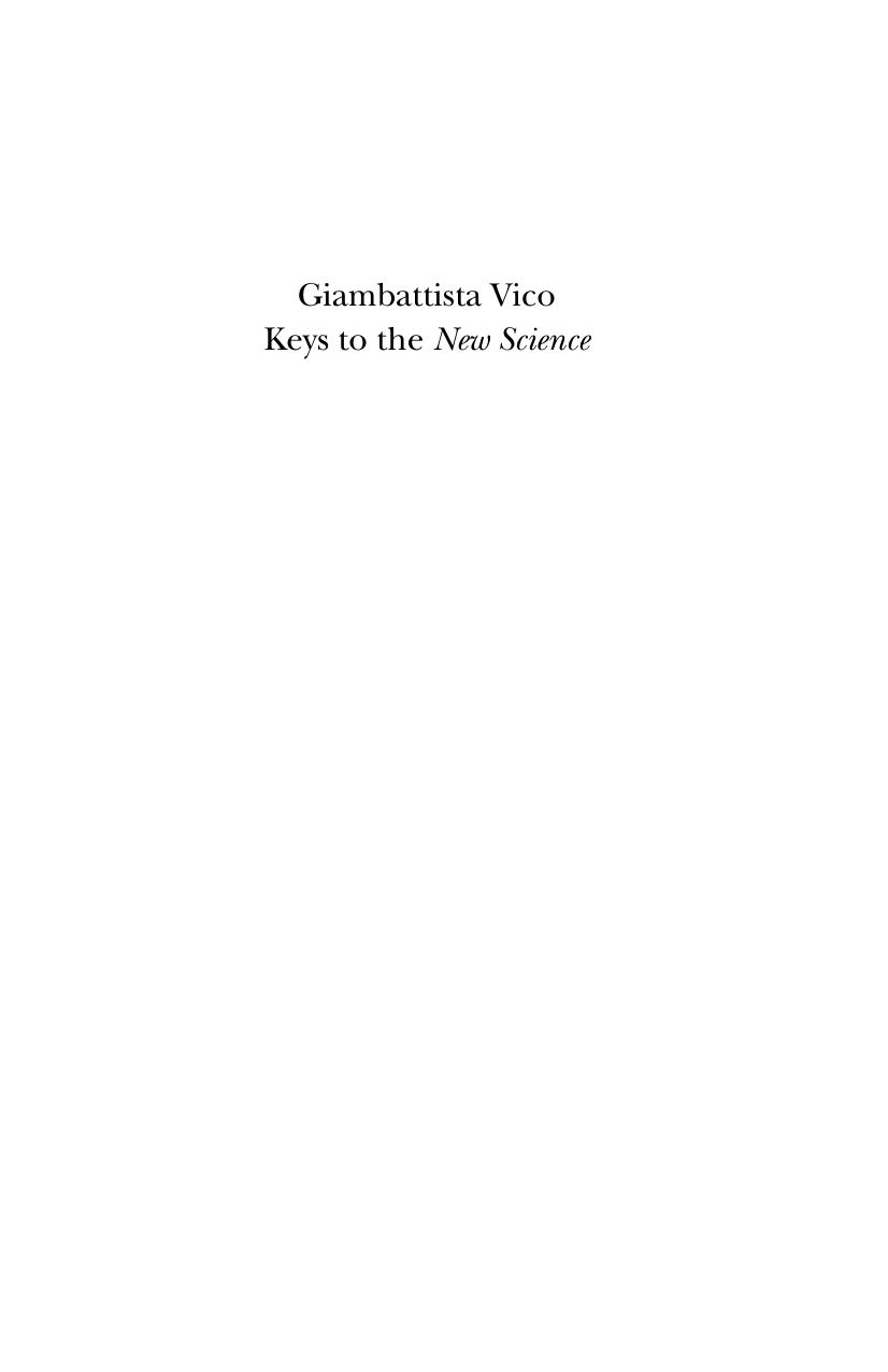 Giambattista Vico: Keys to the "New Science": Translations, Commentaries, and Essays by Giambattista Vico Thora Ilin Bayer (editor) Donald Phillip Verene (editor)
