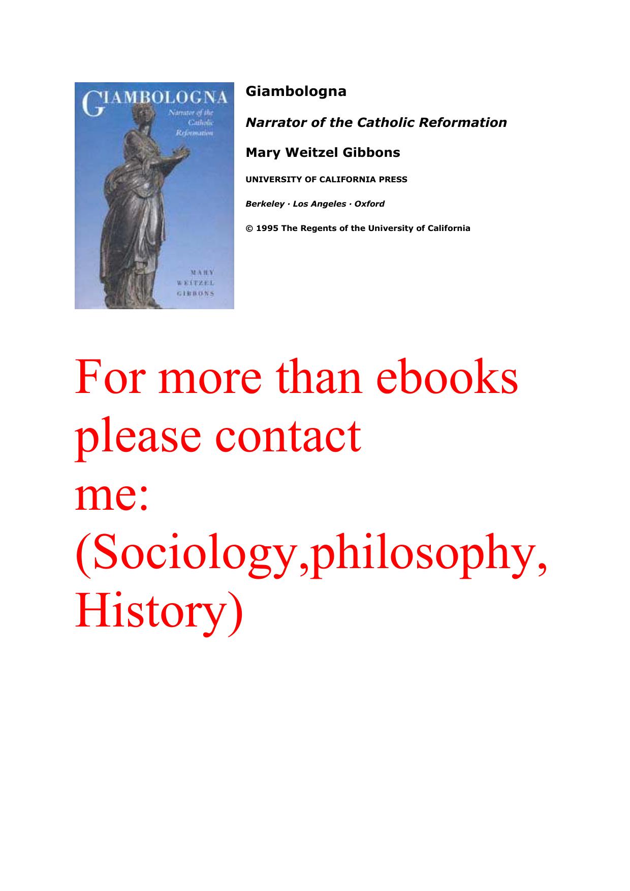 Giambologna: Narrator of the Catholic Reformation (California Studies in the History of Art) by Mary Weitzel Gibbons