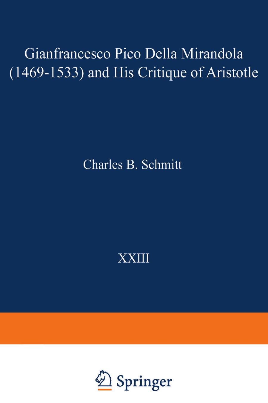 Gianfrancesco Pico Della Mirandola (1469â1533) and His Critique of Aristotle by Charles B. Schmitt (auth.)