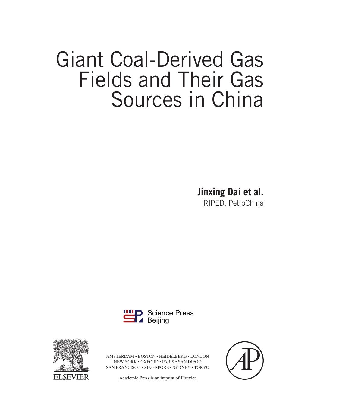 Giant Coal-Derived Gas Fields and their Gas Sources in China by Jinxing Dai