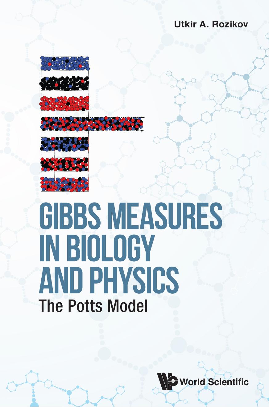 Gibbs Measures In Biology And Physics: The Potts Model by Utkir A. Rozikov