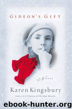 Gideon's Gift by Karen Kingsbury
