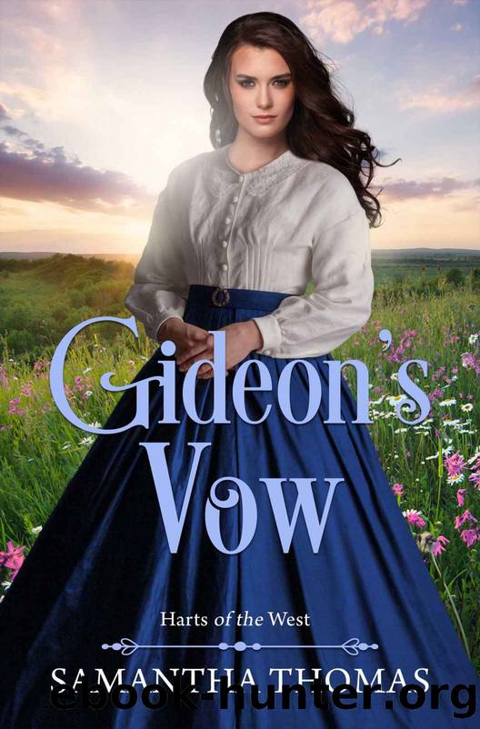 Gideon's Vow (Harts of the West Book 3) by Samantha Thomas