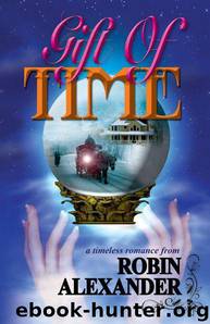 Gift Of Time by Alexander Robin