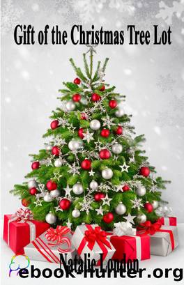 Gift of the Christmas Tree Lot by Natalie London