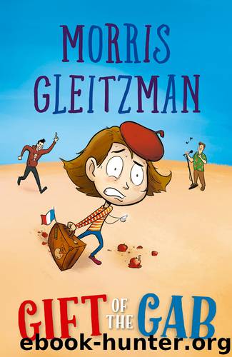 Gift of the Gab by Morris Gleitzman