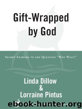 Gift-Wrapped by God by Linda Dillow