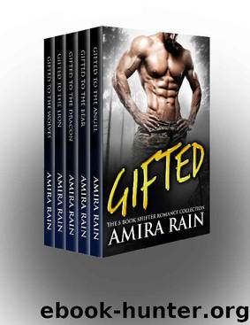 Gifted - The 5 Book Paranormal Romance Box Set by Amira Rain & Simply Shifters