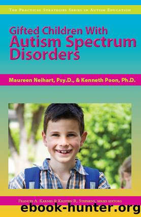 Gifted Children With Autism Spectrum Disorders by Maureen Neihart