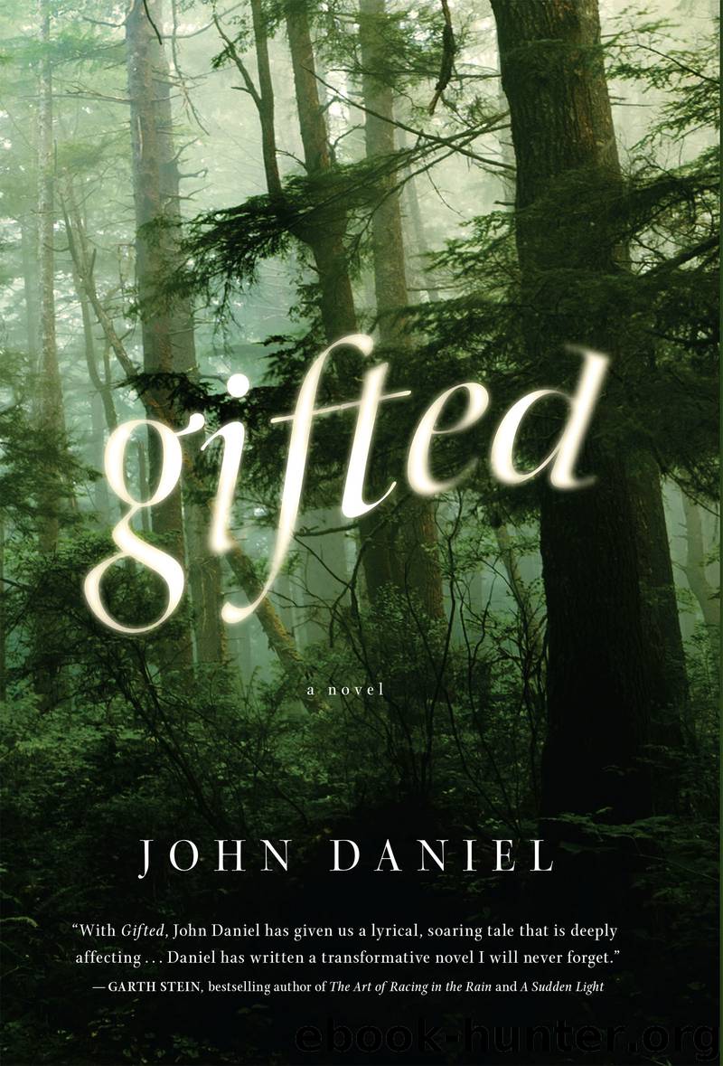 Gifted by John Daniel