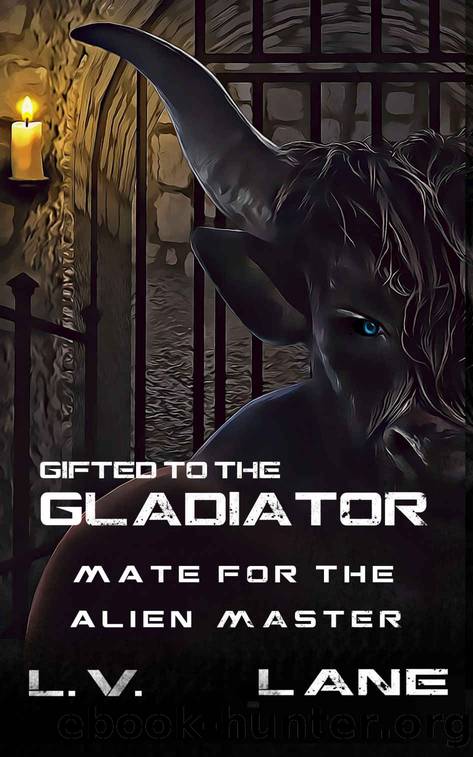 Gifted to the Gladiator by Lane L.V
