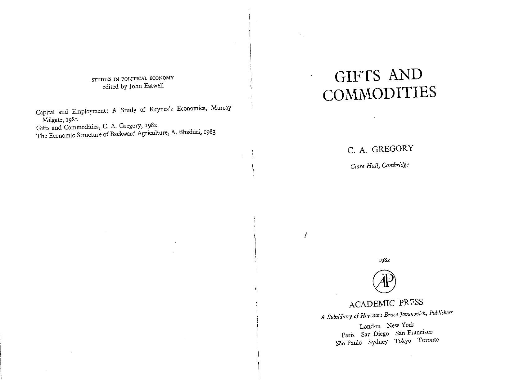 Gifts and Commodities: Exchange and Western Capitalism Since 1700 by Chris A. Gregory