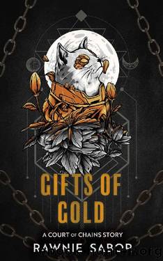 Gifts of Gold: A Paranormal Fae Romance (Court of Chains) by Rawnie Sabor