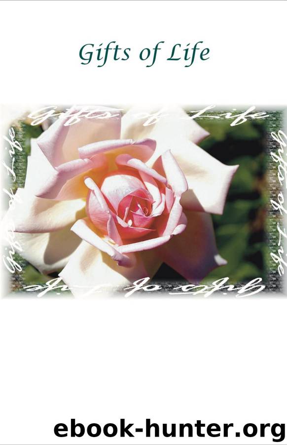 Gifts of Life by deb stewart