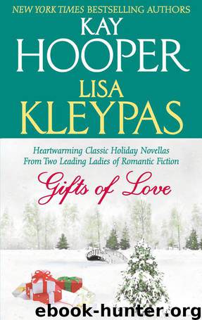 Gifts of Love by Kay Hooper & Lisa Kleypas