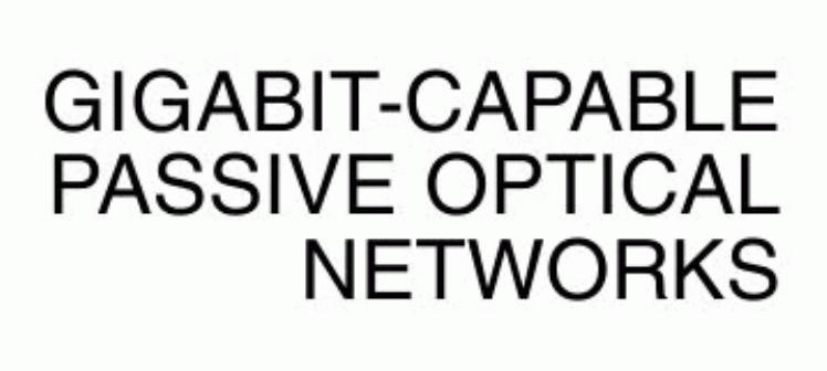 Gigabit-Capable Passive Optical Networks by Unknown
