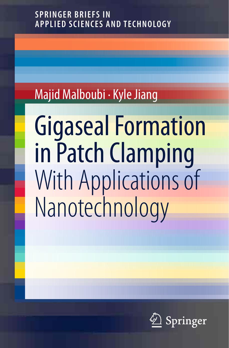 Gigaseal Formation in Patch Clamping by With Applications of Nanotechnology (2014)