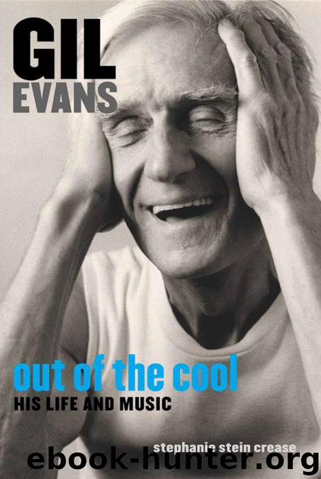 Gil Evans: Out of the Cool by Stephanie Stein Crease