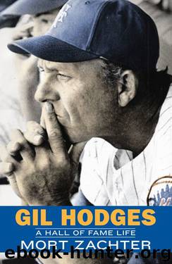 Gil Hodges: A Hall of Fame Life by Mort Zachter