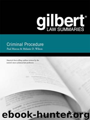 Gilbert Law Summary on Criminal Procedure (Gilbert Law Summaries) by Marcus Paul & Wilson Melanie