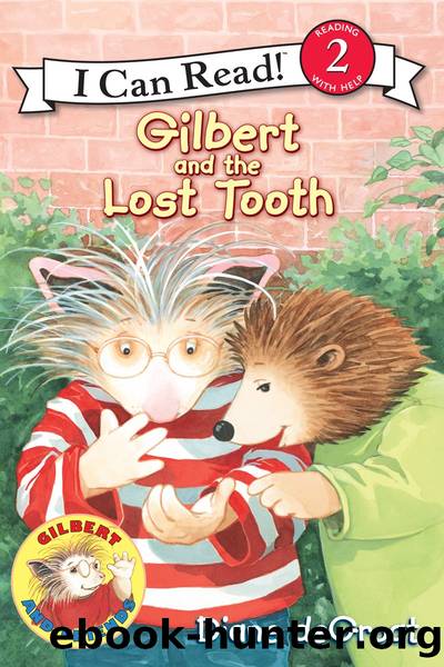Gilbert and the Lost Tooth by Diane deGroat
