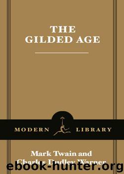 Gilded Age by Mark Twain & Charles Dudley Warner & Ron Powers