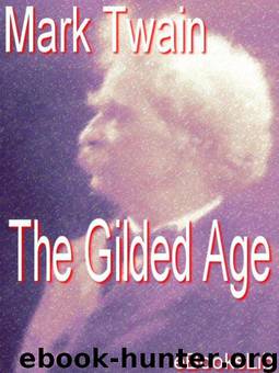 Gilded Age by Mark Twain; Charles Dudley Warner; Ron Powers