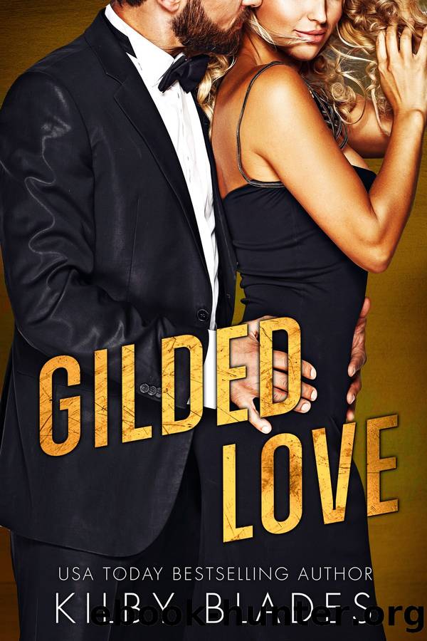 Gilded Love by Kilby Blades