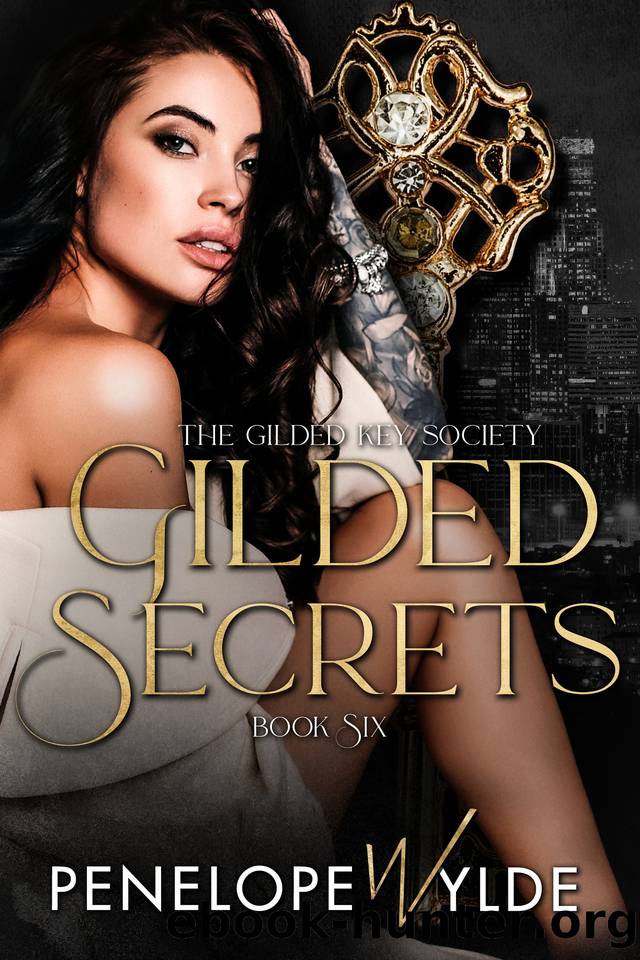 Gilded Secrets: A Mafia Enemies to Lovers Reverse Harem Romance (The Gilded Key Society Book 6) by Penelope Wylde