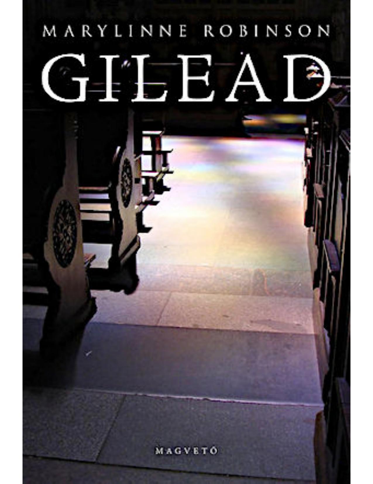 Gilead by Marilynne Robinson
