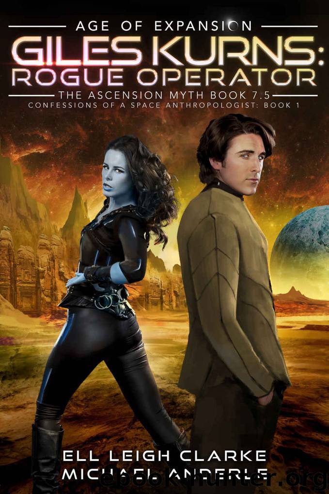 Giles Kurns: Rogue Operator: Age Of Expansion - A Kurtherian Gambit Series (Confessions Of A Space Anthropologist Book 1) by Ell Leigh Clarke & Michael Anderle